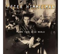 Himmelman, Peter - Flown This Acid World