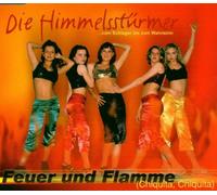 Himmelsstürmer,die - Feuer und Flamme (Chiquita, Chiquita)