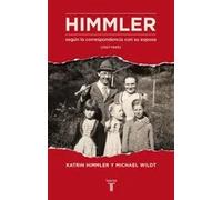 Himmler según la correspondencia con su mujer (1927-1945) | Michael Wildt, Katrin Himmler