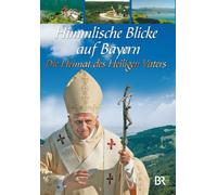 Himmlische Blicke auf Bayern - Die Heimat des Heiligen Vaters [Alemania] [DVD]