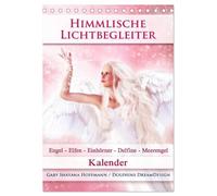 Himmlische Lichtbegleiter - Kalender (Tischkalender 2026 DIN A5 hoch), CALVENDO Monatskalender: Zauberhafte Engel, Elfen/Feen, Einhörner, Delfine und Meerengel