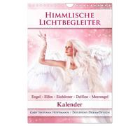 Himmlische Lichtbegleiter - Kalender (Wandkalender 2026 DIN A4 hoch), CALVENDO Monatskalender: Zauberhafte Engel, Elfen/Feen, Einhörner, Delfine und Meerengel