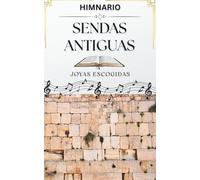 HIMNARIO SENDAS ANTIGUAS: JOYAS ESCOGIDAS