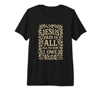 Himnos - Jesús lo pagó Todo - Verso bíblico Cristiano Religioso Camiseta Premium