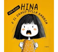 Hina e il Drago della Rabbia (MIB. Bambini)