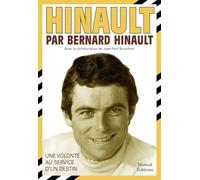 Hinault par Bernard Hinault: Une volonté au service d'un destin