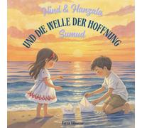 Hind & Hanzala und die Welle der Hoffnung - Sumud