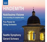 Hindemith: Nobilissima Visione [Gerard Schwarz, Seattle Symphony] [Naxos: 8.572763] by Seattle Symphony (2014-07-03)