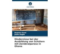 Hindernisse bei der Ausbildung von Schülern mit Zerebralparese in Ghana