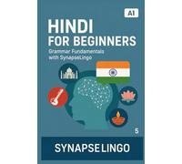 Hindi for Beginners: Grammar Fundamentals with SynapseLingo (Learn Hindi)
