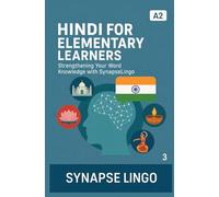 Hindi for Elementary Learners: Strengthening Your Word Knowledge with SynapseLingo (Learn Hindi)