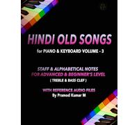 Hindi Old Songs for Piano & Keyboard: Volume - 3