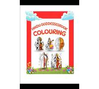 Hindu Goddesses Colouring Book for Kids and Adults: Divine Hindu Deities Coloring Pages for Relaxation, Devotion, and Creative Mindfulness