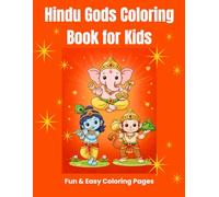 Hindu Gods Coloring Book For Kids: A Divine Coloring Book Featuring Lord Ganesh, Shiva, Krishna, Hanuman & More | Stress Relief & Spiritual Art for Kids and Adults