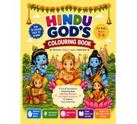 Hindu Gods Coloring Book for Kids Ages 3-6: Fun and Easy Coloring Pages of Ganesha, Krishna, Hanuman, Rama, Shiva and More | A Creative Introduction to Hindu Mythology for Young Children