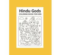 Hindu Gods Coloring Book for Kids: Fun Cultural Coloring Pages of Ganesha, Krishna, Rama, Shiva & More | Ages 4-8