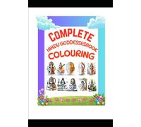 Hindu Gods & Goddesses Colouring Book for Kids and Adults: 50 Divine Hindu Deities Coloring Pages for Relaxation, Devotion, and Creative Mindfulness