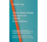 Hindu Law: 17 Essays and 17 Short Answers 17 Practical Problems Tailor-made simple solutions for LLB/BL examinations