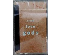 Hindu Love Gods (versione audio cassetta)