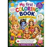 Hindu Mythology Coloring Book for Children Ages 3-7: Easy and Fun Hindu Deities Coloring Pages for Kids Ages 3-7 | Learn About Indian Culture Through Creative Coloring Activities