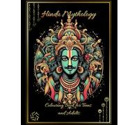 Hindu Mythology: Colouring Book for Teens and Adults (Legends in Colour)