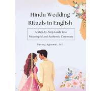 Hindu Wedding Rituals in English: A Step-by-Step Guide to a Meaningful and Authentic Ceremony