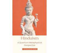 Hinduism: A Quantum Metaphysical Perspective