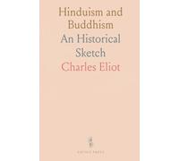 Hinduism and Buddhism: An Historical Sketch