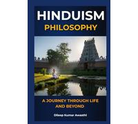 Hinduism philosophy: A journey through life and beyond (Hinduism Philosophy voice: Darshana Mantra)