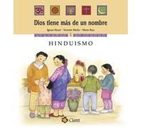 Hinduísmo: 1 (Dios tiene más de un nombre)