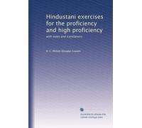Hindustani exercises for the proficiency and high proficiency: with notes and translations