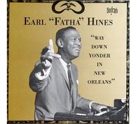 Earl Hines - Way Down Yonder in New .....