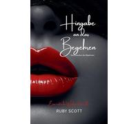 Hingabe an das Begehren: 6 (Erwachen Des Begehrens)