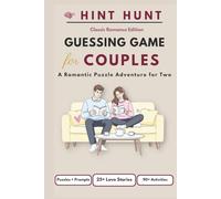 Hint Hunt: Guessing Game for Couples: 25+ Famous Couples to Guess, Crack Codes & Solve Relationship Games Together for Date Nights That Build Trust, Spark Conversation, and Strengthen Your Bond