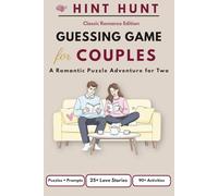 Hint Hunt: Guessing Game for Couples: 25+ Famous Couples to Guess, Crack Codes & Solve Relationship Games Together for Date Nights That Build Trust, Spark Conversation, and Strengthen Your Bond