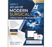 Hintel’s Atlas of Modern Surgical Operations & Procedures: A Step-by-Step Illustrated Guide to Operative Techniques and Modern Advancements | Exam Simulator & Flashcards (Surgical Blueprint)