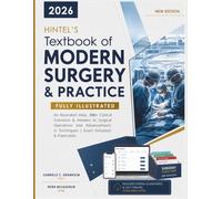 Hintel’s Textbook of Modern Surgery & Practice: An Illustrated Atlas, 300+ Clinical Scenarios & Answers to Surgical Operations and Advancements in ... Simulator & Flashcards (Surgical Blueprint)