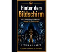 Hinter dem Bildschirm: Wie Online-Betrug funktioniert und wie Sie sich schützen (Behind The Screen)