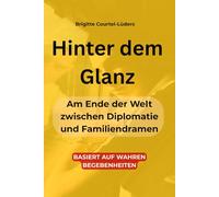 Hinter dem Glanz: Am Ende der Welt zwischen Diplomatie und Familiendramen