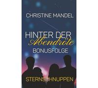 Hinter der Abendröte - Sternschnuppen (Bonusfolge)