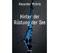 Hinter der Rüstung der See