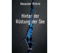 Hinter der Rüstung der See