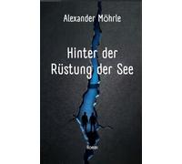 Hinter der Rüstung der See