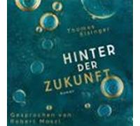 Hinter Der Zukunft (audiolibro)