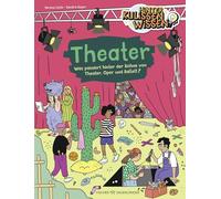 HinterKulissenWissen - Theater: Was passiert hinter der Bühne von Theater, Oper und Ballett? | Für neugierige Kinder ab 7 Jahren: Ein Blick hinter die Kulissen mit Sachwissen, Wimmelbildern und Comics