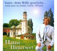 Hinterseer, Hansi - Vater Deine Wille Gescheh