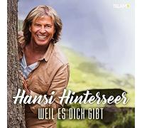 Hinterseer, Hansi - Weil Es Dich Gibt