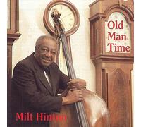 Hinton, Milt - Old Man Time