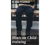Hints On Child-training (ebook)
