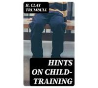 Hints On Child-training (ebook)